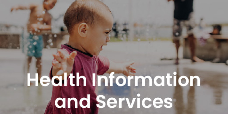 Health Information and Services